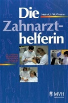 Erich Heinrich, Gerhard Hoffmann - Die Zahnarzthelferin