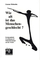 Gunnar Heinsohn - Wie alt ist das Menschengeschlecht?