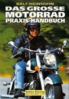 Ralf Heinsohn - Das große Motorrad-Praxishandbuch