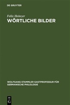 Felix Heinzer - Wörtliche Bilder