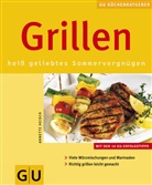 Annette Heisch - Grillen,  heiß geliebtes Sommervergnügen