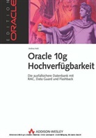 Andrea Held - Oracle 10g Hochverfügbarkeit, m. CD-ROM