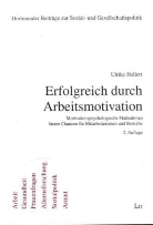 Ulrike Hellert - Erfolgreich durch Arbeitsmotivation