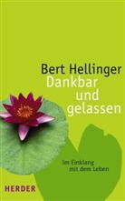 Bert Hellinger - Dankbar und gelassen