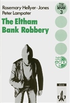 Rosemary Hellyer-Jones, Peter Lampater - The Eltham Bank Robbery