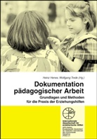 Heinz Henes, Wolfgang Trede, Hene, Hein Henes, Heinz Henes, Tred... - Dokumentation pädagogischer Arbeit