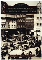 Ing Henjes, Ingo Henjes, Hans J Kadatz, Hans J. Kadatz, Hans-Joachim Kadatz - Torgau und Umgebung im frühen 20. Jahrhundert