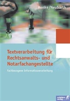 Karl W. Henke, Karl Wilhelm Henke, Marianne Neubarth - Textverarbeitung für Rechtsanwalts- und Notarfachangestellte