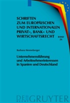 Barbara Henneberger - Unternehmensführung und Arbeitnehmerinteressen in Spanien und Deutschland