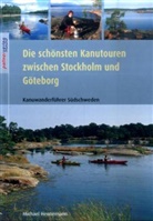 Michael Hennemann - Die schönsten Kanutouren zwischen Stockholm und Göteborg