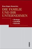 Brun-Hagen Hennerkes - Die Familie und ihr Unternehmen