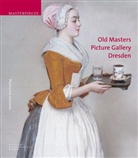 Andreas Henning, Harald Marx, Uta Neidhardt, Staatliche Kunstsammlungen Dresden, Gemäldegalerie Alte Meister Staatliche Kunstsammlungen Dresden - Old Masters Picture Gallery Dresden