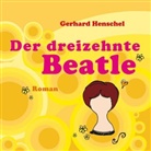 Gerhard Henschel, Thomas Klees - Der 13. Beatle, 5 Audio-CDs + 1 MP3-CD (Audio book)