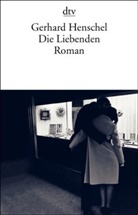 Gerhard Henschel - Die Liebenden