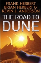Kevin J. Anderson, Brian Herbert, Frank Herbert, Kevin J Anderson - The Road to Dune