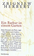 Zbigniew Herbert - Ein Barbar in einem Garten