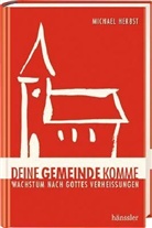 Michael Herbst - Deine Gemeinde komme