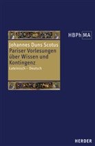 Johannes Duns Scotus, Johannes Duns Scotus, Johannes Duns Scotus, Johannes Duns Scotus, Alexander Fidora, Alexander Fidora u a... - Herders Bibliothek der Philosophie des Mittelalters (HBPhMA) - 4: Herders Bibliothek der Philosophie des Mittelalters 1. Serie
