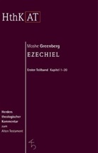 Moshe Greenberg, Ulrich Berges, Christoph Dohmen, Ludger Schwienhorst-Schönberger, Erich Zenger - Herders theologischer Kommentar zum Alten Testament: Ezechiel 1-20