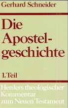 Gerhard Schneider - Herders theologischer Kommentar zum Neuen Testament m. Suppl.-Bdn. - 5/1: Die Apostelgeschichte. Tl.1