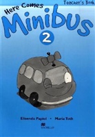 Here comes Minibus - Level.2: Teacher's Book