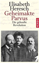 Elisabeth Heresch - Geheimakte Parvus