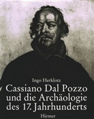 Ingo Herklotz - Cassiano Dal Pozzo und die Archäologie des 17. Jahrhunderts