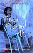 Eva Herman - Dann kamst du