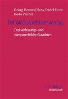 Georg Hermes, Hans-Detlef Horn, Bodo Pieroth - Der Glücksspielstaatsvertrag