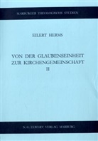 Eilert Herms - Von der Glaubenseinheit zur Kirchengemeinschaft II