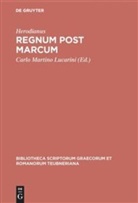 Herodianus, Herodianus, Aelius Herodianus, Carlo Lucarini, Carlo M. Lucarini, Carlo Martino Lucarini... - Regnum post Marcum