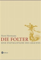 Horst Herrmann - Die Folter