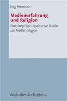 Jörg Herrmann - Medienerfahrung und Religion