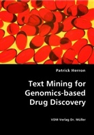 Patrick Herron - Text Mining for Genomics-based Drug Discovery