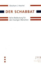 Abraham J. Heschel - Der Schabbat