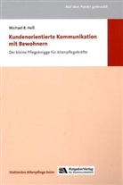 Michael R Hess, Michael R. Heß - Kundenorientierte Kommunikation mit Bewohnern