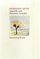 Hermann Hesse - Aquarelle und illustrierte Gedichte. Sammlung Würth