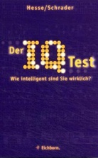Jürgen Hesse, Hans Chr. Schrader, Hans Christian Schrader, Hans-Christian Schrader - Der IQ-Test