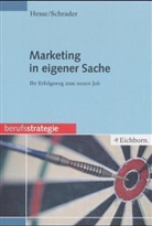 Jürgen Hesse, Hans Chr. Schrader, Hans Christian Schrader, Hans-Christian Schrader - Marketing in eigener Sache