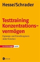 Jürgen Hesse, Hans Chr. Schrader, Hans Christian Schrader, Hans-Christian Schrader - Testtraining Konzentrationsvermögen