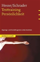 Jürgen Hesse, Hans Chr. Schrader, Hans Christian Schrader, Hans-Christian Schrader - Testtraining Persönlichkeit