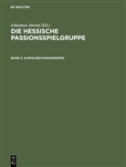 BRUNNER, Brunner, Horst Brunner, Johanne Janota, Johannes Janota - Die Hessische Passionsspielgruppe - Band 2: Alsfelder Passionsspiel