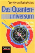 Tony Hey, Patrick Walters - Quantenuniversum