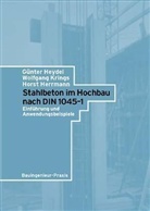 Horst Herrmann, Günter Heydel, Wolfgang Krings - Stahlbeton im Hochbau nach DIN 1045-1