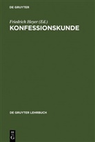 Friedrich Heyer, Friedric Heyer, Friedrich Heyer - Konfessionskunde