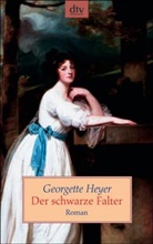 Georgette Heyer - Der schwarze Falter