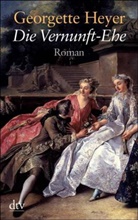 Georgette Heyer - Die Vernunft-Ehe