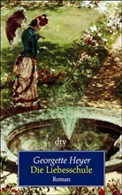 Georgette Heyer - Liebesschule
