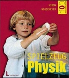 Mireille Hibon, Elisabeth Niggemeyer - Spielzeug Physik