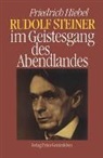 Friedrich Hiebel - Rudolf Steiner im Geistesgang des Abendlandes